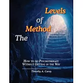 The Method of Levels: How to do Psychotherapy Without Getting in the Way