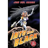 Into The Black: A Sci-Fi Action Thriller With Space Marines Vs. Aliens