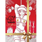 The Art of Bondage Christmas Coloring Book for Adults - Deluxe Edition: Naughty Christmas Coloring Book for Adults Bondage Coloring Book Sexy Christma