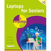 Laptops for Seniors in Easy Steps, 9th Edition: Updated to Cover All Laptops with the Windows 11 2024 Update