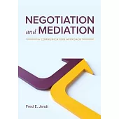 Negotiation and Mediation: A Communication Approach