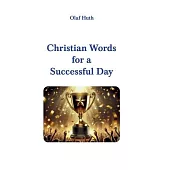 Christian Words for a Successful Day