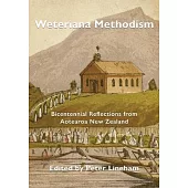 Weteriana Methodism: Bicentennial Reflections from Aotearoa New Zealand