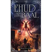 Ehud and the Golden Helmet of Baal