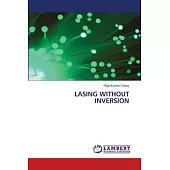 Lasing Without Inversion