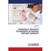 Minimally Invasive Techniques in Dental Implant Surgery