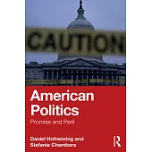American Politics: Promise and Peril
