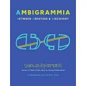 Ambigrammia: Between Creation and Discovery