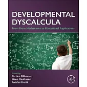 Developmental Dyscalcula: From Brain Mechanisms to Educational Applications