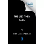 The Lies They Told