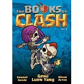 The Books of Clash Volume 6: Legendary Legends of Legendarious Achievery