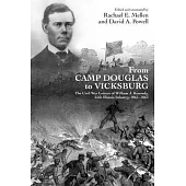 From Camp Douglas to Vicksburg: The Civil War Letters of William J. Kennedy, 55th Illinois Infantry, 1861-1863