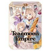 Tearmoon Empire: Volume 12 (Light Novel)