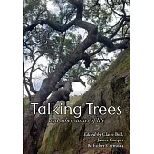 Talking Trees and Other Stories of Life