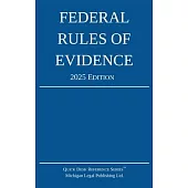 Federal Rules of Evidence; 2025 Edition: With Internal Cross-References