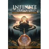 Infinite Gratitude: A Journey through Nature and Faith