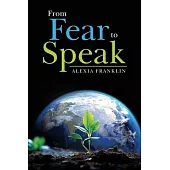 From Fear to Speak