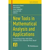 New Tools in Mathematical Analysis and Applications: Proceedings of the 14th Isaac Congress 2023, Ribeirão Preto, Brazil