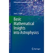 Basic Mathematical Insights Into Astrophysics