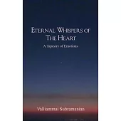 Eternal Whispers of the Heart A Tapestry of Emotions