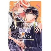 Let’s Do It Already!, Vol. 5