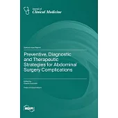 Preventive, Diagnostic and Therapeutic Strategies for Abdominal Surgery Complications