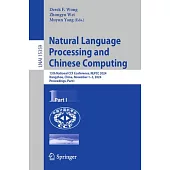 Natural Language Processing and Chinese Computing: 13th National CCF Conference, NLPCC 2024, Hangzhou, China, November 1-3, 2024, Proceedings, Part I