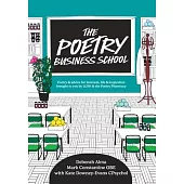 The Poetry Business School: Poems for Life, Business, and Inspiration