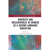 Diversity and Inclusiveness in Chinese as a Second Language Education