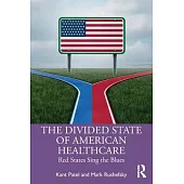 The Divided State of American Healthcare: Red States Sing the Blues