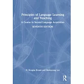 Principles of Language Learning and Teaching: A Course in Second Language Acquisition