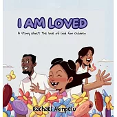 I Am Loved: A story about the love of God for children