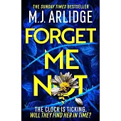 Forget Me Not: The Brand New Helen Grace Thriller