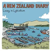 A New Zealand Diary: Living in Lyttelton