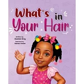 What’s in your hair?