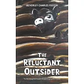 The Reluctant Outsider