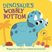 Dinosaur’s Wobbly Bottom