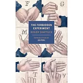 The Forbidden Experiment: The Story of the Wild Boy of Aveyron