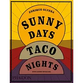 Sunny Days, Taco Nights