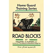 Road Blocks: Home Guard Training Series