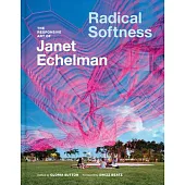 Radical Softness: The Responsive Art of Janet Echelman