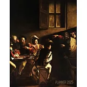 Caravaggio Planner 2025: The Calling of Saint Matthew Beautiful Christian Art Year Organizer: January-December (12 Months)