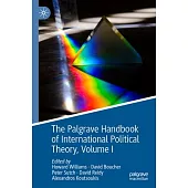 The Palgrave Handbook of International Political Theory: Volume I