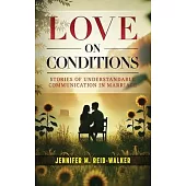 Love on Conditions: Stories of Understandable Communication in Marriage