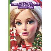 Five Stories of Barbie and Santa’s Winter Adventure