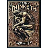 As a Man Thinketh & Other Writings (Collector’s Edition) (Laminated Hardback with Jacket)