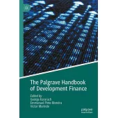 The Palgrave Handbook of Development Finance