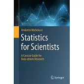 Statistics for Scientists: A Concise Guide for Data-Driven Research