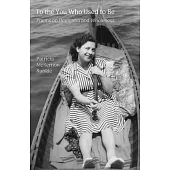 To the You Who Used to Be: Poems on Dementia and Wholeness