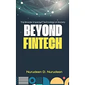 Beyond Fintech: The Broader Impact of Technology on Society